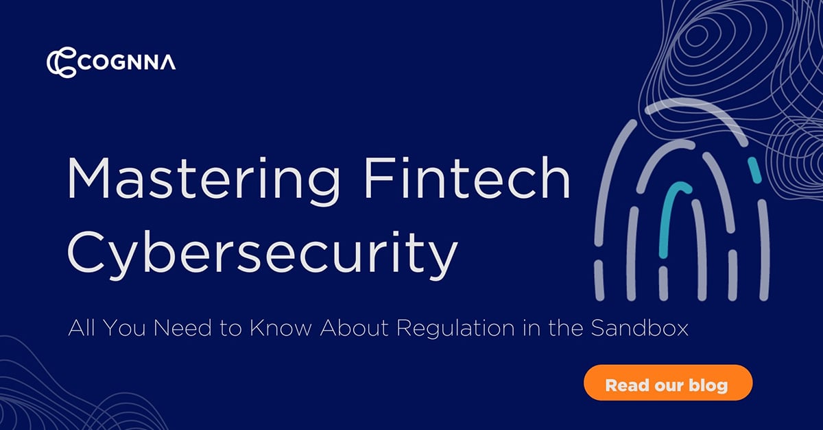 Mastering Fintech Cybersecurity: All You Need to Know About Regulation in the Sandbox
